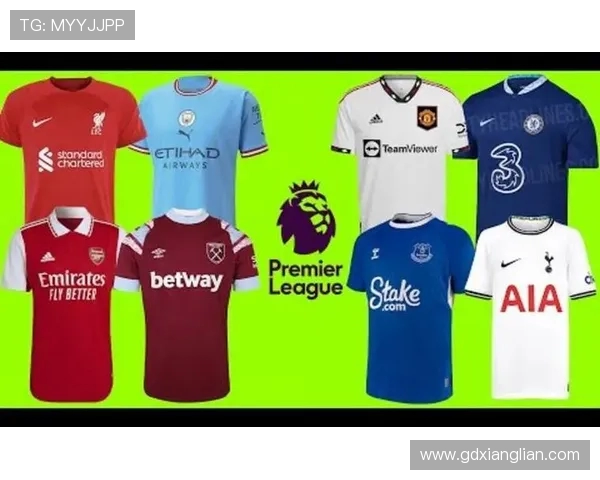 英超哪些球队的球衣设计最受球迷喜爱 英超哪些球队的球衣设计最受球迷喜爱